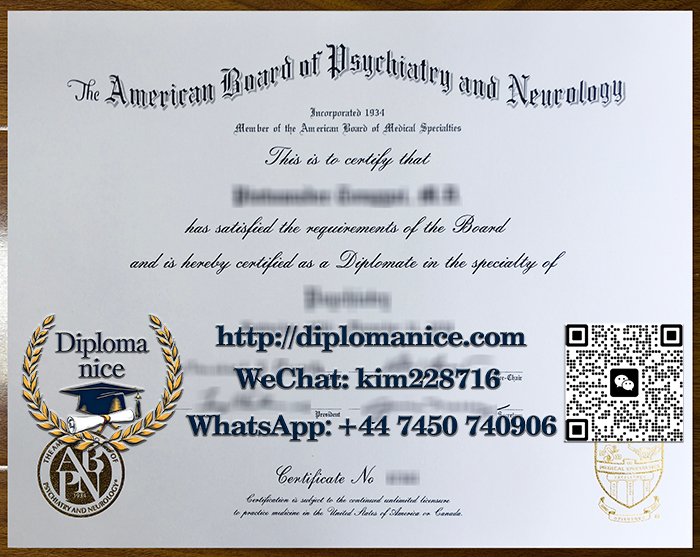 The American Board of Psychiatry and Neurology certificate
